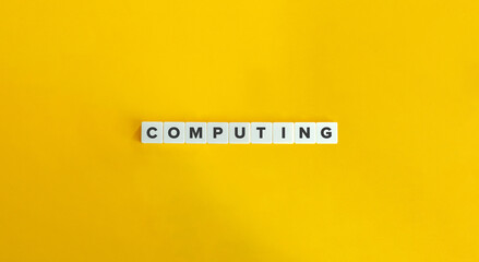 Computing Word and Banner. Letter Tiles on Yellow Background. Minimal Aesthetics.