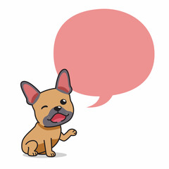 Cartoon character brown french bulldog with speech bubble for design.