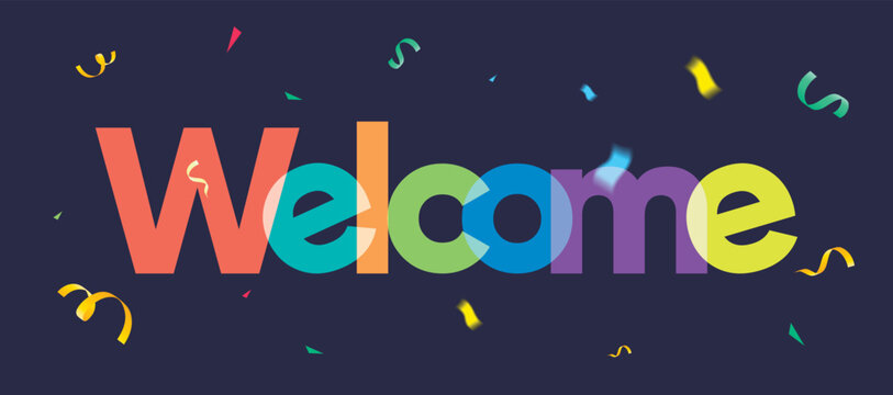 welcome sign on dark background,
vector exploding confetti