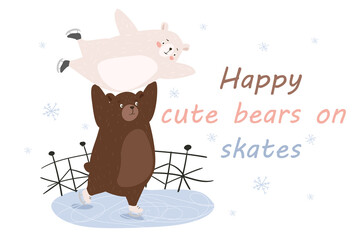 Happy cute bears on skates concept background. Pets couple skating and do sports tricks on ice rink. Animals greeting wintertime and outdoor activities. Illustration in flat cartoon design