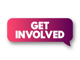 Get Involved text message bubble, concept background