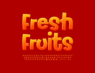 Vector glossy sign Fresh Fruits. Creative Orange Font. Bright Alphabet Letters and Numbers