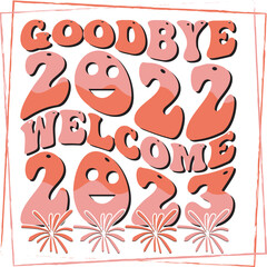 happy new year t-shit design, Groovy t-shirt design , 2023 happy new year t-shirt , EPS file groovy new year design 2023