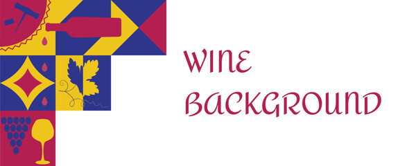 Background illustration for wine design. Abstract drawing of wine icons in the Bauhaus style. Background for web banners, backgrounds, covers, presentations. Vector.