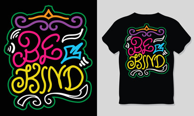 Be Kind Inspirational Lettering Design.