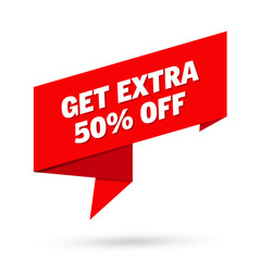 Get extra 50% off sign. Get extra 50% off sign paper origami speech bubble