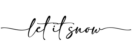 Let it Snow - Christmas word Continuous one line calligraphy Minimalistic handwriting with white background