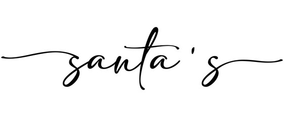 Santa's - Christmas word Continuous one line calligraphy Minimalistic handwriting with white background