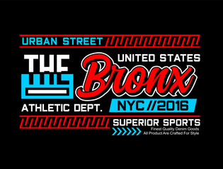 The Bronx typography slogan for t-shirt design and others