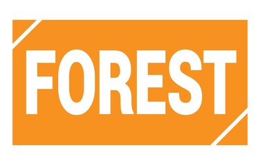 FOREST text written on orange stamp sign.