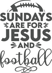 Fototapeta premium Sundays are for Jesus and football svg