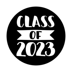 Class of 2023. Black Hand drawn brush lettering Graduation logo on white background. Template for graduation design, party, high school or college graduate, yearbook. Vector illustration.