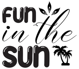 Fun in the sun, Summer SVG Bundle, Summer T-Shirt Bundle, Summer SVG, SVG Design, Summer SVG Design
