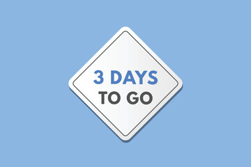 3 days to go countdown template. three day Countdown left days banner design
