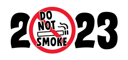 We wish you a happy new year 2023 and Stop or forbidden to smoke. No, do not smoking pictogram or icon. No smoke cigarette, tobacco or cigarettes signboard. Christmas, xmas time.