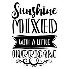 Sunshine Mixed With A Little Hurricane SVG