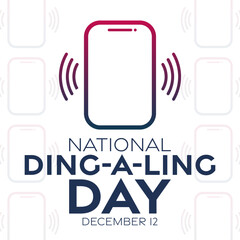 National Ding-a-Ling Day. December 12. Vector illustration. Holiday poster.