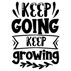 keep going keep growing SVG