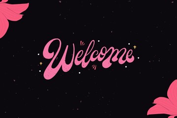 INSCRIPTION  "WELCOME"