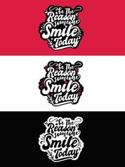 Be the reason someone smile today 