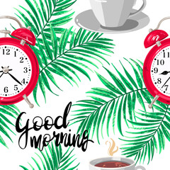 Vector abstract illustration. Seamless pattern with red alarm clock, coffee cup, palm leaf and lettering. Good morning.