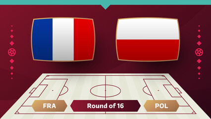 france poland playoff round of 16 match Football 2022. Qatar cup 2022 World Football championship match versus teams intro sport background, championship competition poster, vector illustration