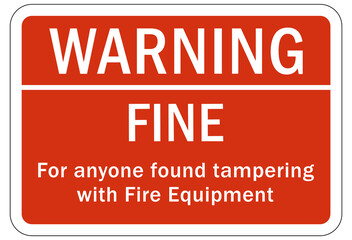 Fire extinguisher sign and labels warning fine for tampering with 