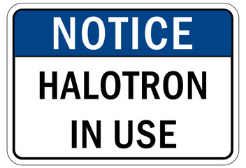 Halon fire extinguisher sign and labels halotron in use