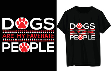 DOGS ARE MY FAVERATE PEOPLE T shirt