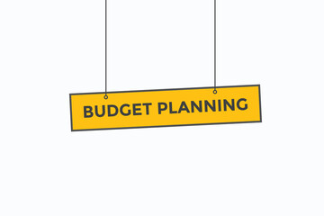 budget planning button vectors. sign  label speech bubble budget planning
