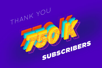 750 K  subscribers celebration greeting banner with tech Design