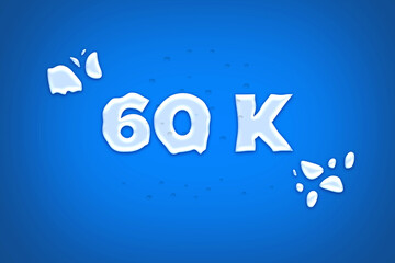 60 K  subscribers celebration greeting banner with water Design