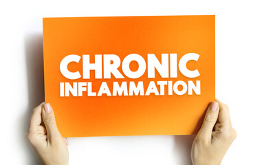 Chronic inflammation - long-term inflammation lasting for prolonged periods of several months to...