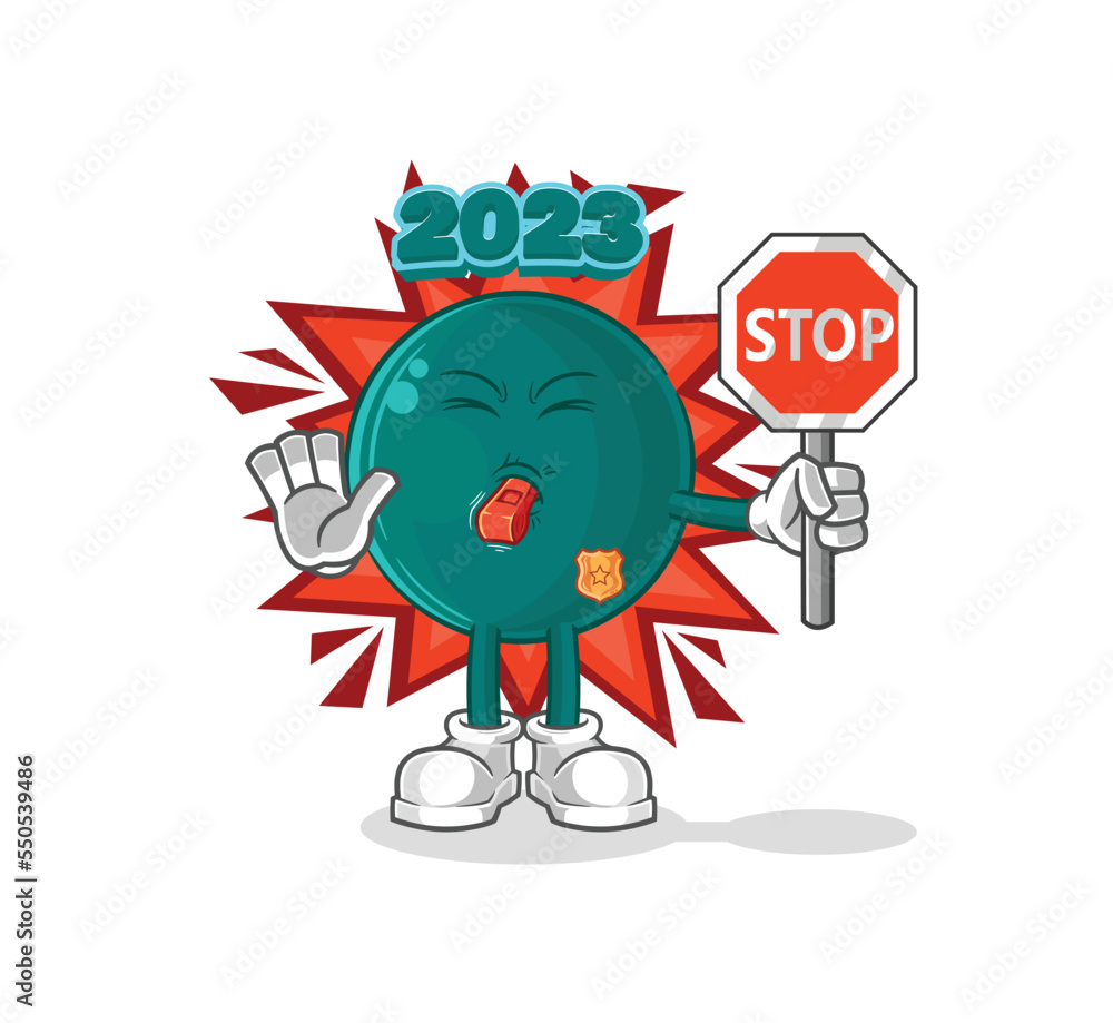 Wall mural 2023 holding stop sign. cartoon mascot vector