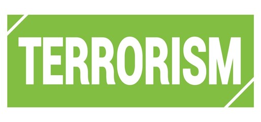 Fototapeta premium TERRORISM text written on green stamp sign.