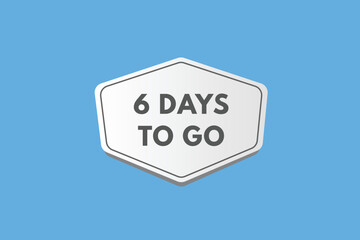 6 days to go countdown template. six day Countdown left days banner design
