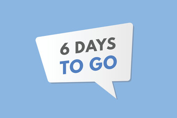 6 days to go countdown template. six day Countdown left days banner design
