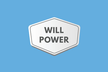 will power Button. will power Sign Icon Label Sticker Web Buttons
