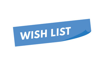 wish list Button. wish list Sign  Icon Label Sticker Web Buttons
