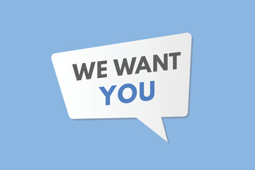 we want you Button. we want you Sign Icon Label Sticker Web Buttons
