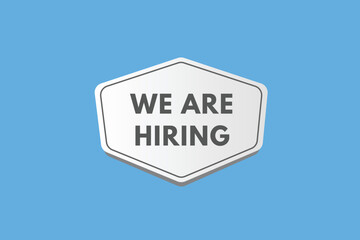 we are hiring Button. we are hiring Sign Icon Label Sticker Web Buttons
