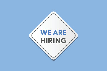 we are hiring Button. we are hiring Sign Icon Label Sticker Web Buttons
