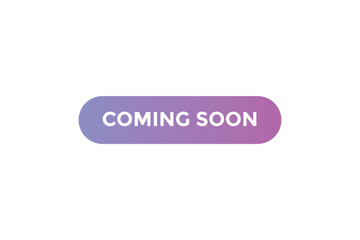 Coming soon button. web banner template Vector Illustration