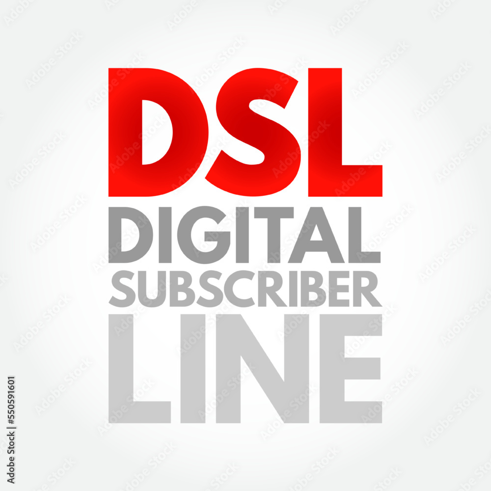 Poster dsl digital subscriber line - technology that are used to transmit digital data over telephone lines