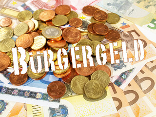 Bürgergeld; Euro Geldscheine und Münzen mit Schrift