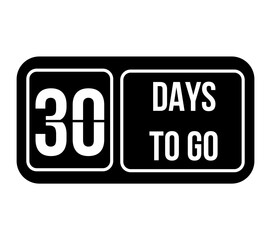 30 days to go. Countdown of days and time. Banner for remaining days in black with white background