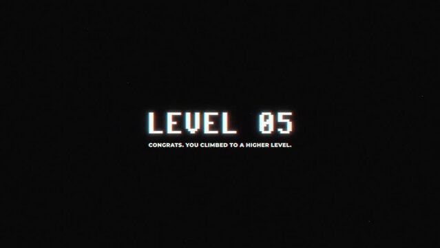 Level 05. Congrats. You Climbed to a Higher Level..