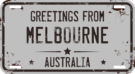 Greetings From Melbourne Australia Message On Rusty License Plate