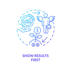 Show results first blue gradient concept icon. Profitable startup. Reliable business. Financial growth abstract idea thin line illustration. Isolated outline drawing. Myriad Pro-Bold font used