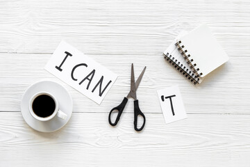 Words I cannot become I can. Motivation concept